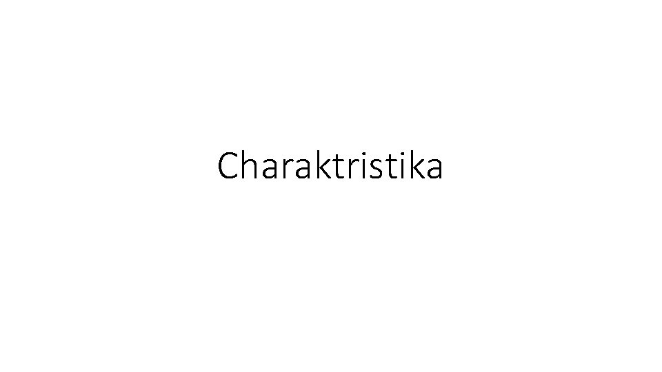 Charaktristika 