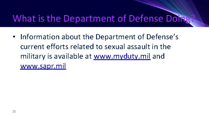 What is the Department of Defense Doing? • Information about the Department of Defense’s