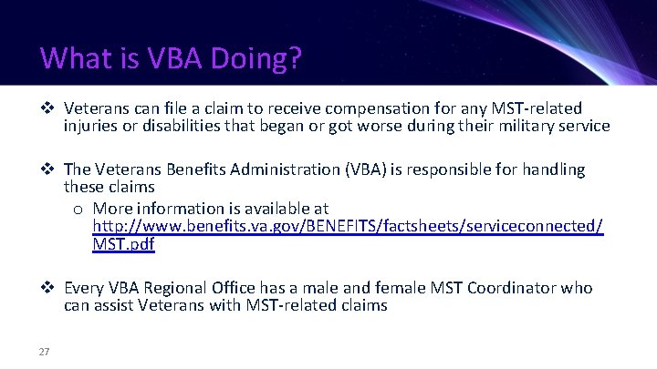 What is VBA Doing? v Veterans can file a claim to receive compensation for