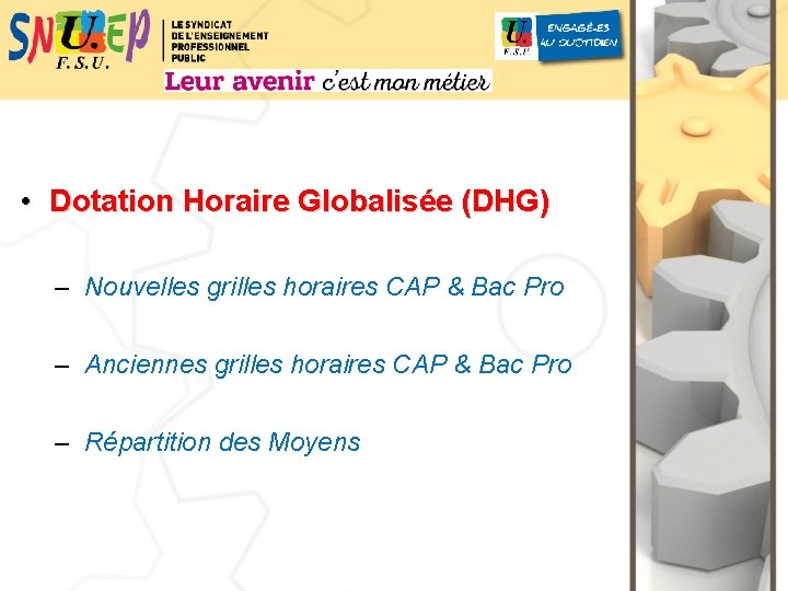  • Dotation Horaire Globalisée (DHG) – Nouvelles grilles horaires CAP & Bac Pro