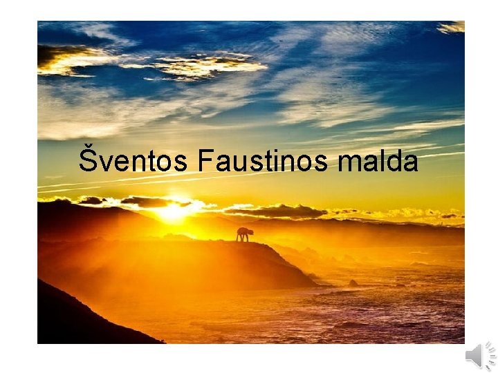 Šventos Faustinos malda 