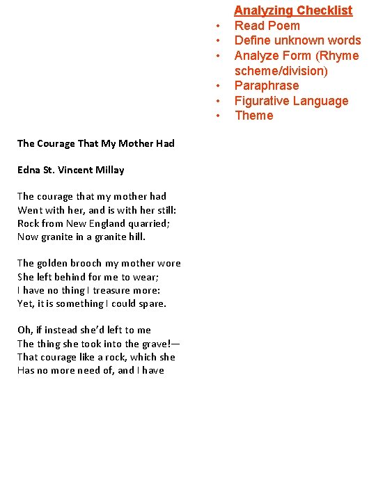  • • • The Courage That My Mother Had Edna St. Vincent Millay