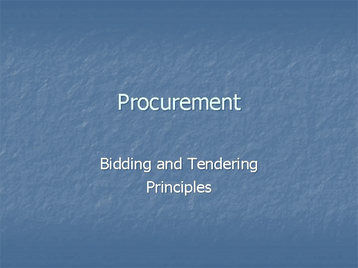 Procurement Bidding and Tendering Principles 