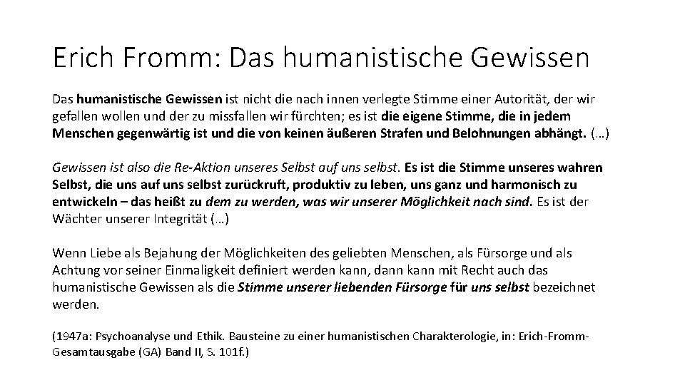 Erich Fromm: Das humanistische Gewissen ist nicht die nach innen verlegte Stimme einer Autorität,