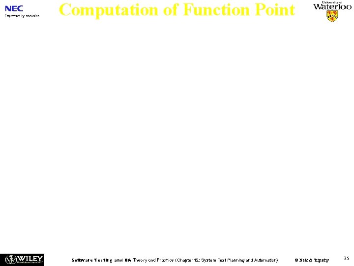 Computation of Function Point n Step 3: Identify 14 factors that affect the required