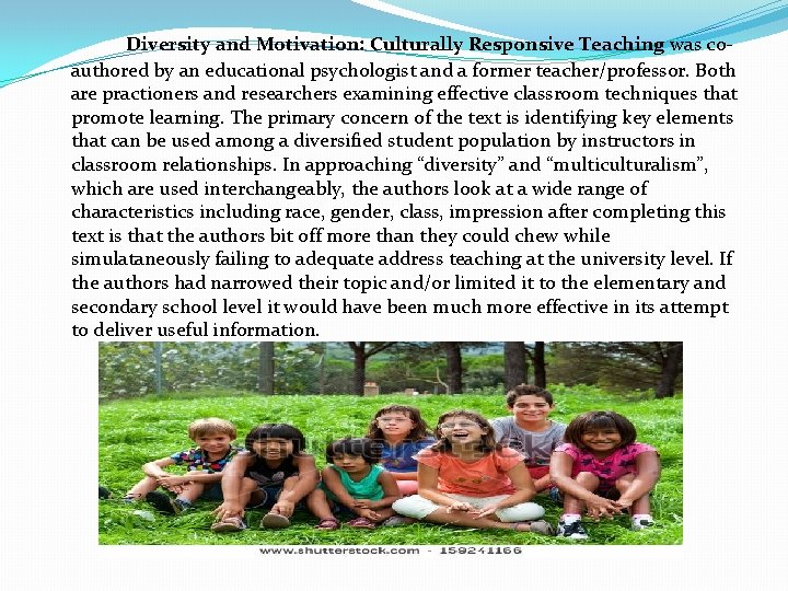 Diversity and Motivation: Culturally Responsive Teaching was coauthored by an educational psychologist and a