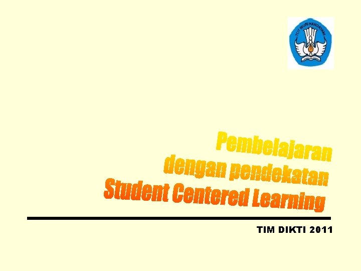 TIM DIKTI 2011 