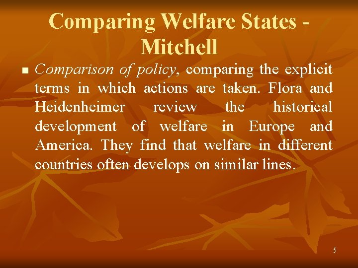 Comparing Welfare States Mitchell n Comparison of policy, comparing the explicit terms in which