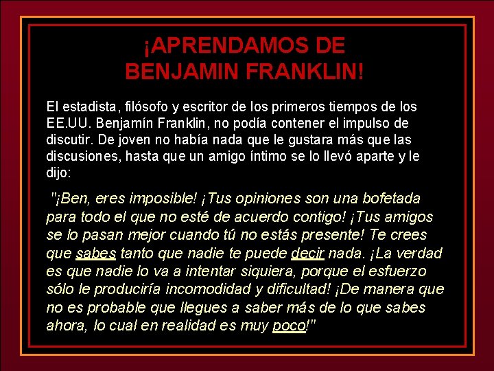 ¡APRENDAMOS DE BENJAMIN FRANKLIN! El estadista, filósofo y escritor de los primeros tiempos de