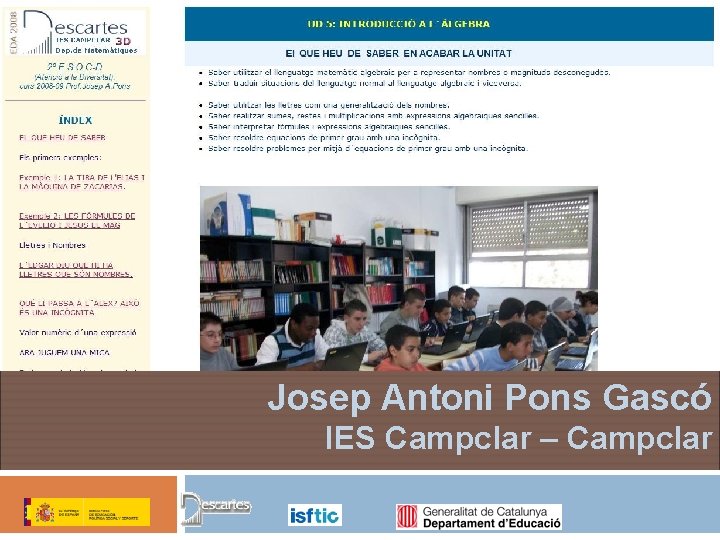 Josep Antoni Pons Gascó IES Campclar – Campclar 