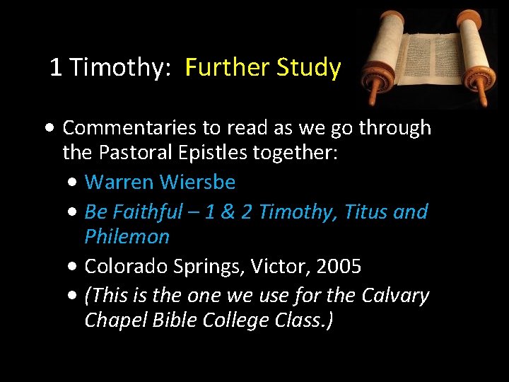 1 Timothy: Further Study • Commentaries to read as we go through the Pastoral 1 Timothy: Further Study • Commentaries to read as we go through the Pastoral