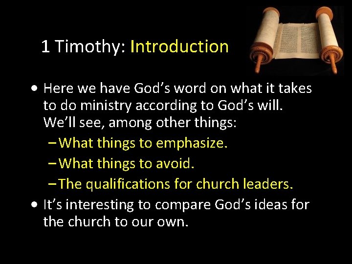 1 Timothy: Introduction • Here we have God’s word on what it takes to 1 Timothy: Introduction • Here we have God’s word on what it takes to