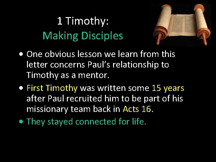 1 Timothy: Making Disciples • One obvious lesson we learn from this letter concerns 1 Timothy: Making Disciples • One obvious lesson we learn from this letter concerns