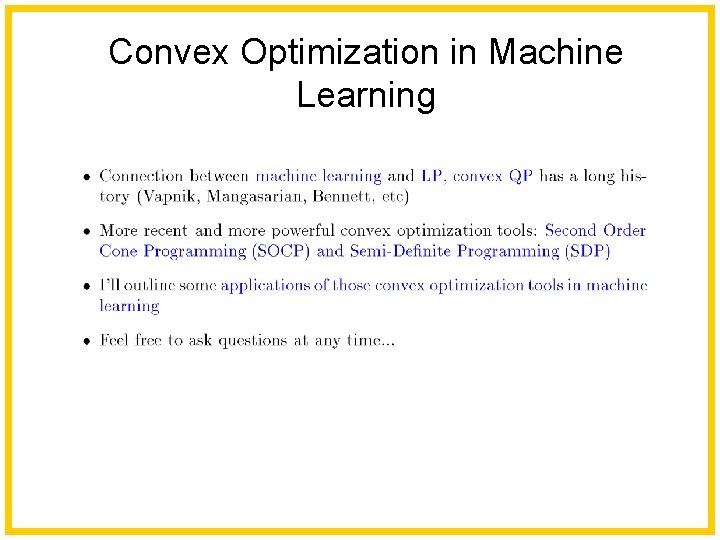 Convex Optimization in Machine Learning 