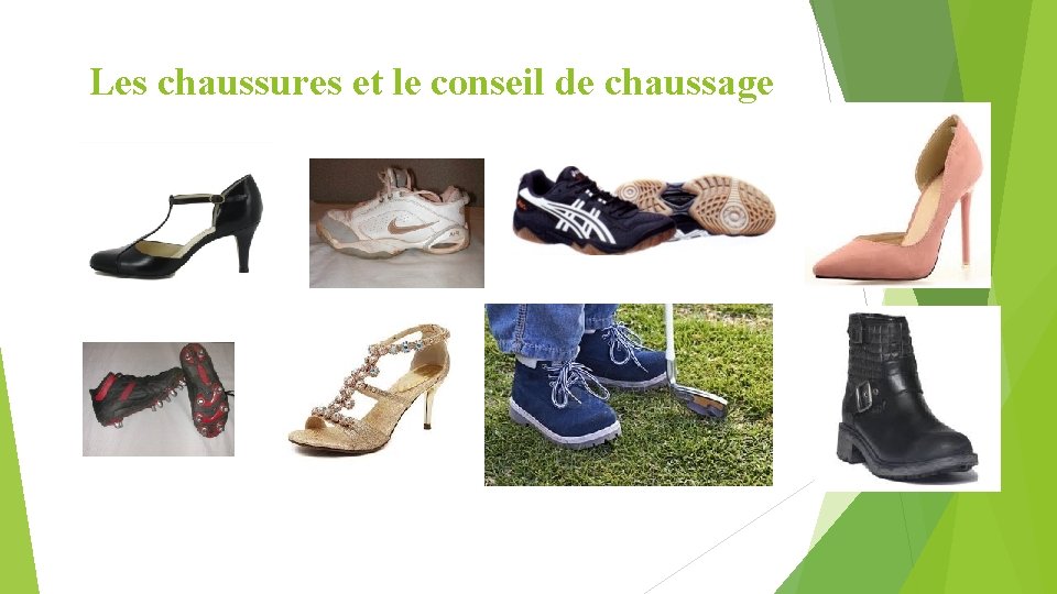 Les chaussures et le conseil de chaussage 