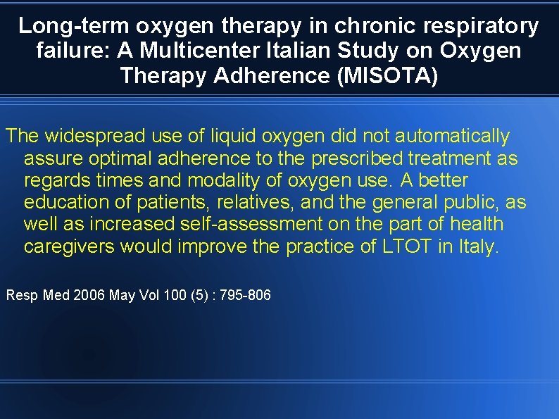 Long-term oxygen therapy in chronic respiratory failure: A Multicenter Italian Study on Oxygen Therapy