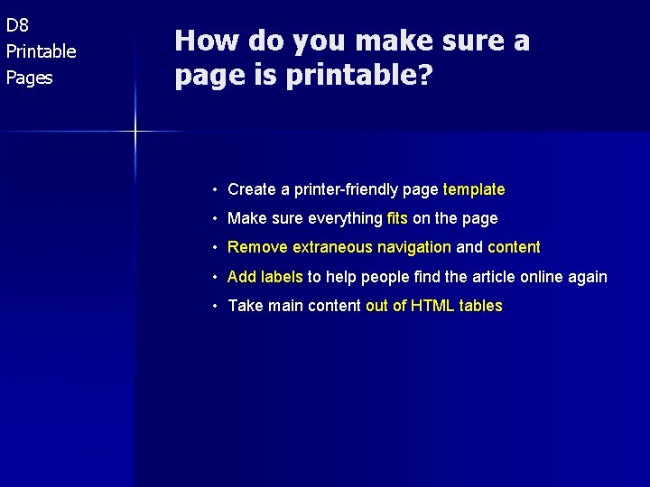 D 8 Printable Pages How do you make sure a page is printable? •