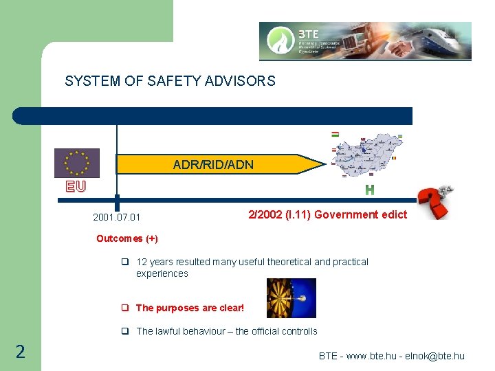 SYSTEM OF SAFETY ADVISORS ADR/RID/ADN EU 2001. 07. 01 2/2002 (I. 11) Government edict