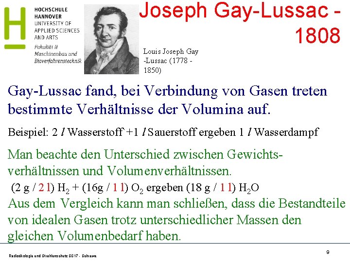 Joseph Gay-Lussac - 1808 Louis Joseph Gay -Lussac (1778 - 1850) Gay-Lussac fand, bei