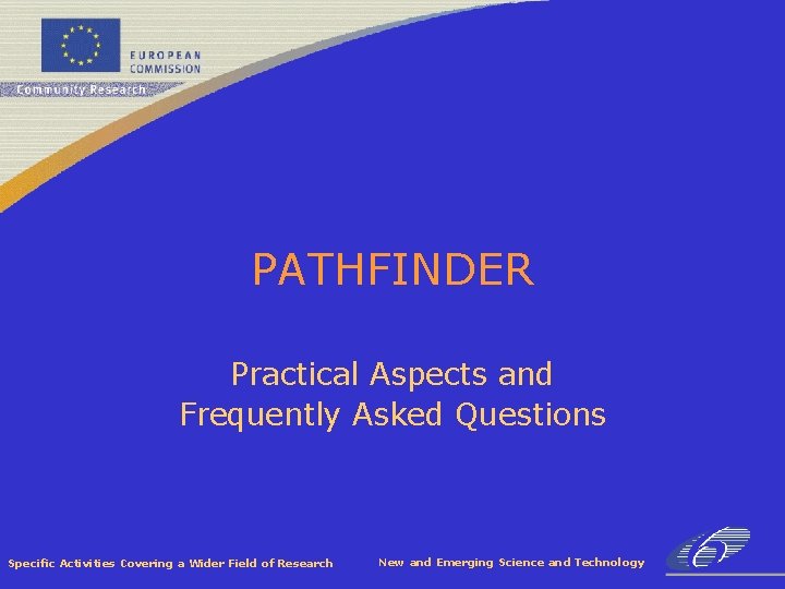 PATHFINDER Practical Aspects and Frequently Asked Questions Specific Activities Covering a Wider Field of