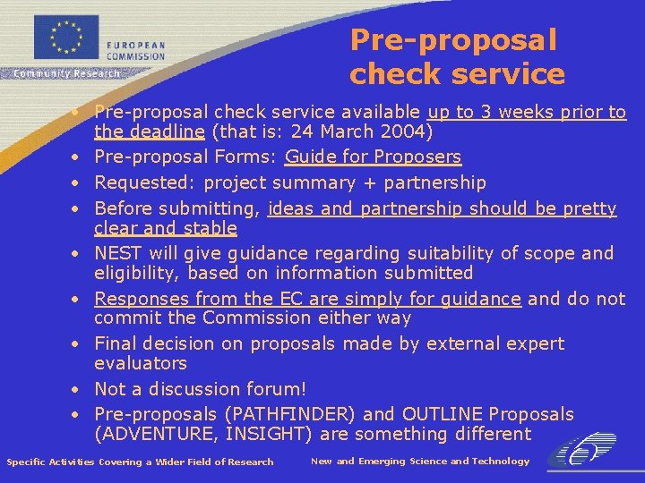 Pre-proposal check service • Pre-proposal check service available up to 3 weeks prior to