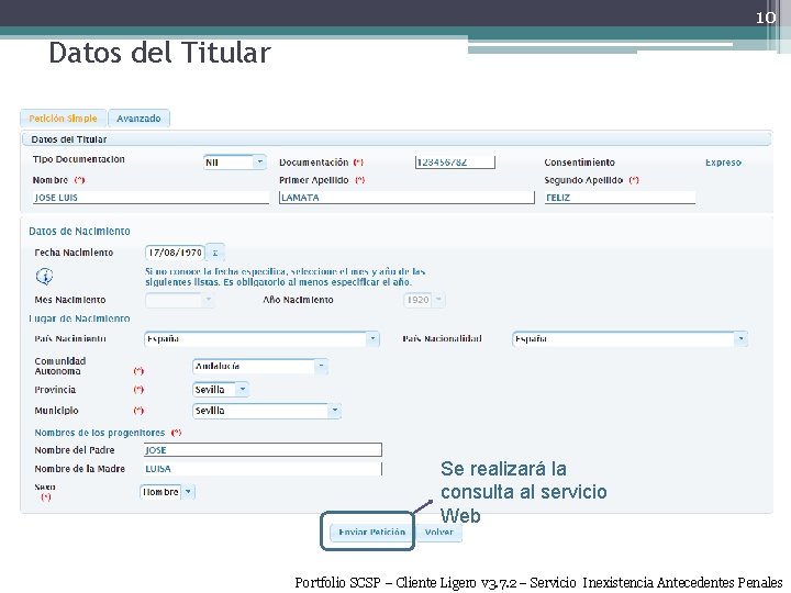 10 Datos del Titular Se realizará la consulta al servicio Web Portfolio SCSP –