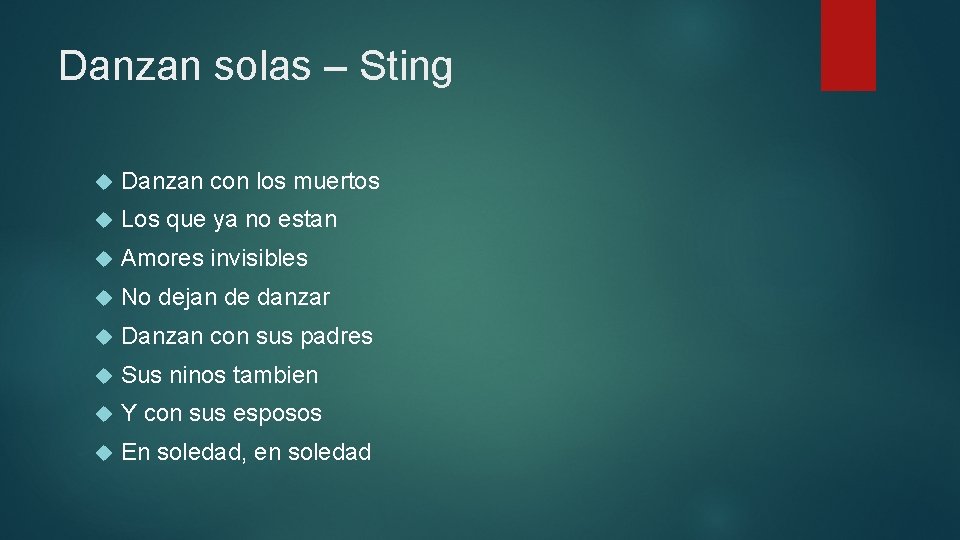 Danzan solas – Sting Danzan con los muertos Los que ya no estan Amores