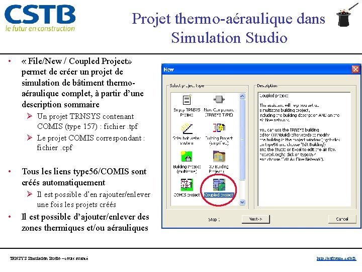Projet thermo-aéraulique dans Simulation Studio • « File/New / Coupled Project» permet de créer