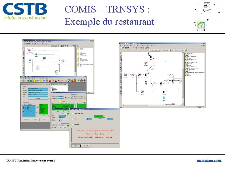 COMIS – TRNSYS : Exemple du restaurant TRNSYS Simulation Studio – cours avancé http: