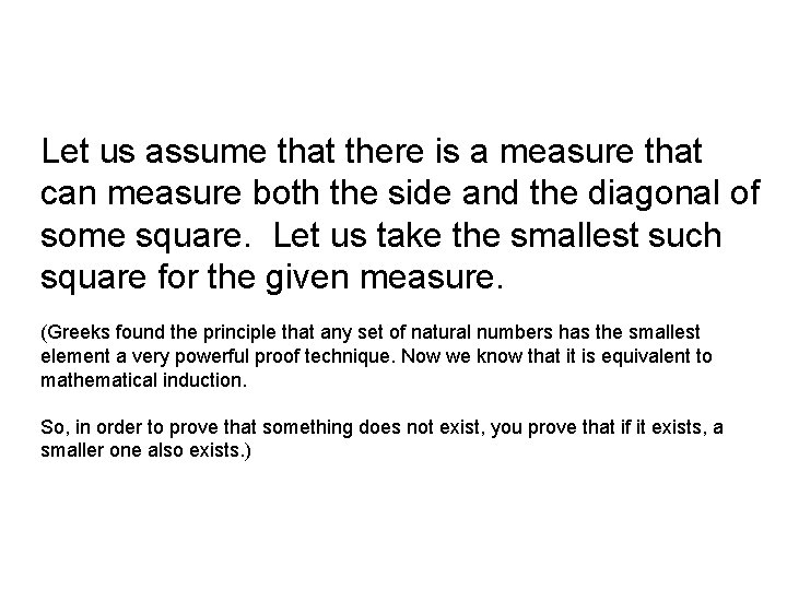 Let us assume that there is a measure that can measure both the side Let us assume that there is a measure that can measure both the side