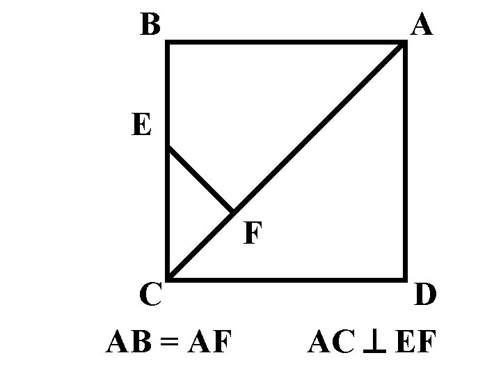 B A E F C AB = AF D AC ^ EF B A E F C AB = AF D AC ^ EF