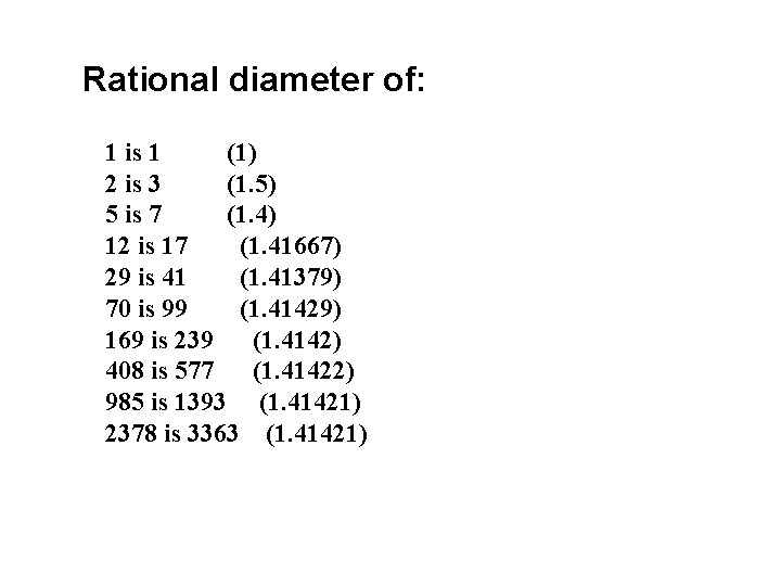 Rational diameter of: 1 is 1 (1) 2 is 3 (1. 5) 5 is Rational diameter of: 1 is 1 (1) 2 is 3 (1. 5) 5 is