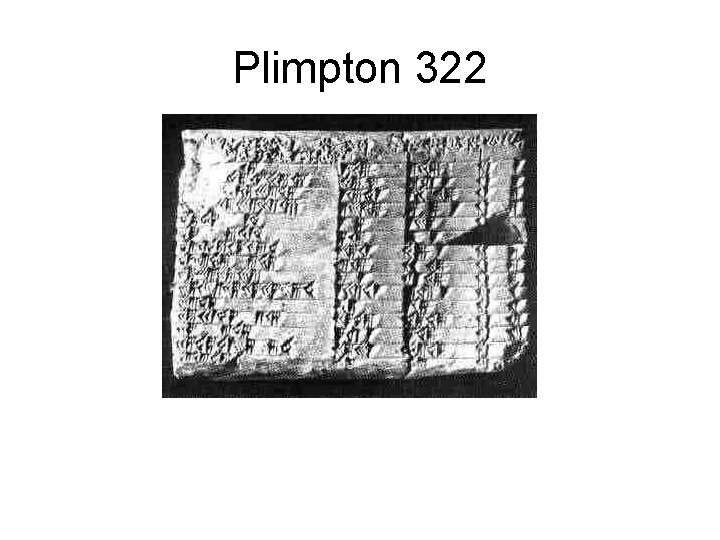 Plimpton 322 Plimpton 322