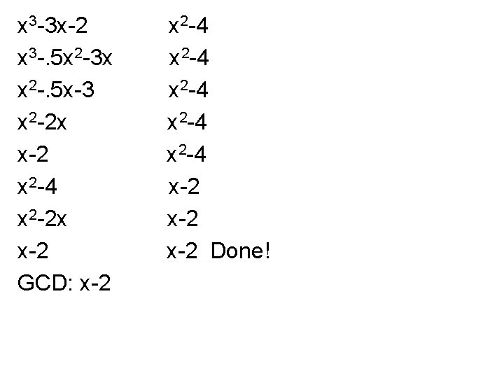 x 3 -3 x-2 x 3 -. 5 x 2 -3 x x 2 x 3 -3 x-2 x 3 -. 5 x 2 -3 x x 2