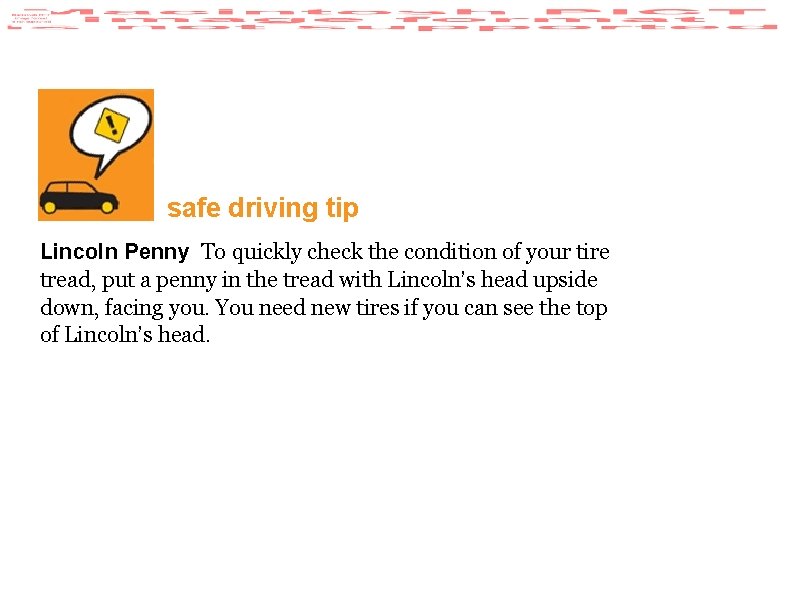safe driving tip Lincoln Penny To quickly check the condition of your tire tread,