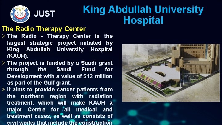 JUST King Abdullah University Hospital The Radio Therapy Center Ø The Radio - Therapy