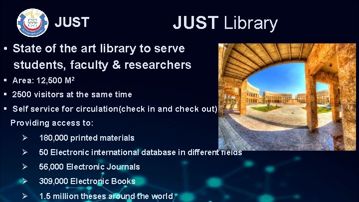 JUST Library • State of the art library to serve students, faculty & researchers