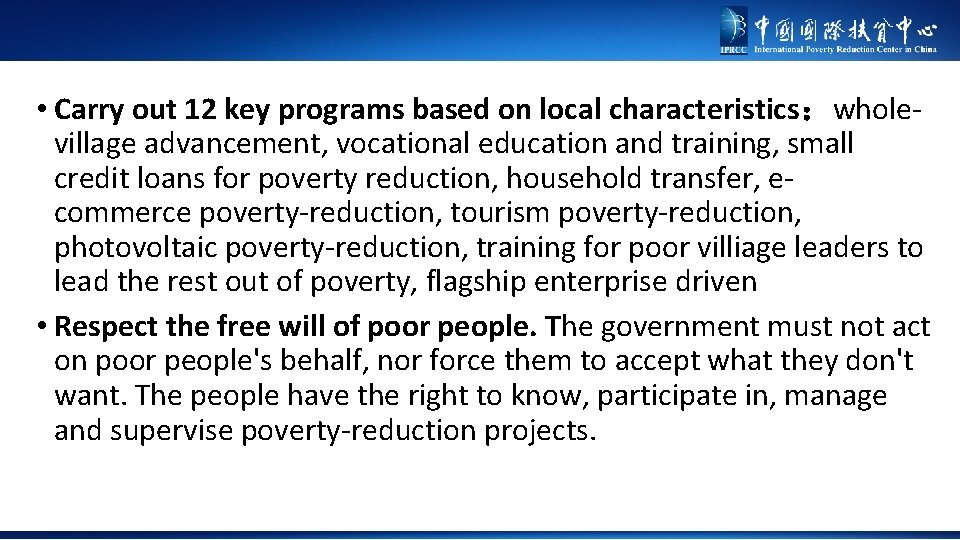  • Carry out 12 key programs based on local characteristics：wholevillage advancement, vocational education