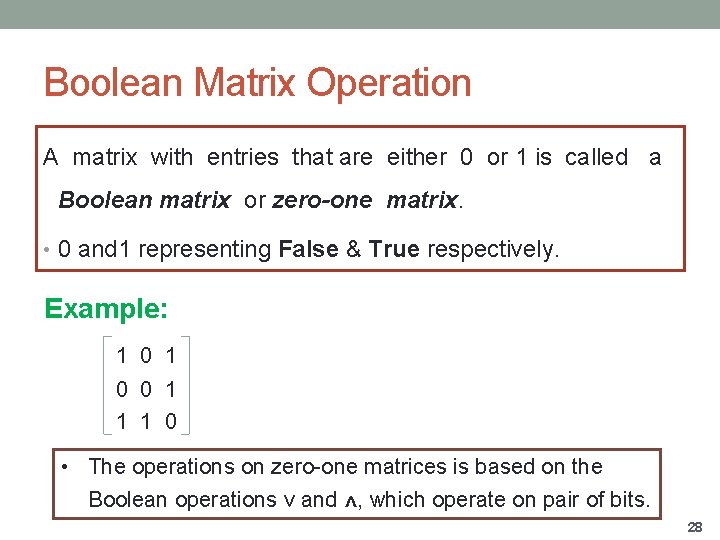 Boolean Matrix Operation A matrix with entries that are either 0 or 1 is