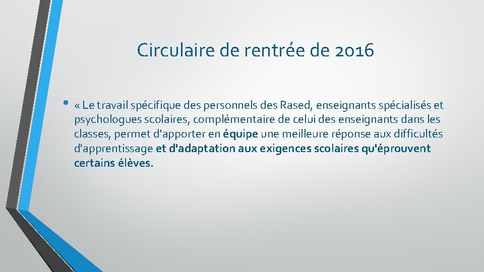 Circulaire de rentrée de 2016 • « Le travail spécifique des personnels des Rased,