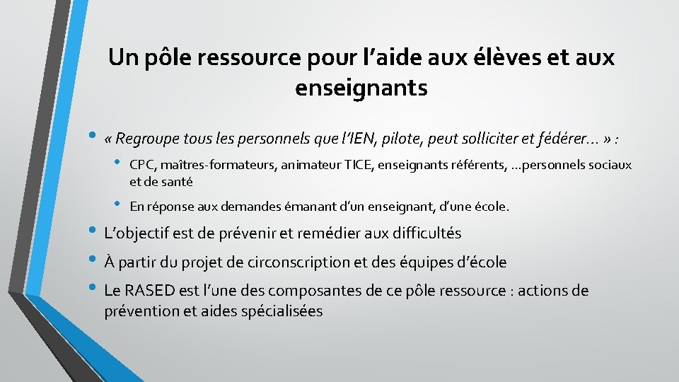 Un pôle ressource pour l’aide aux élèves et aux enseignants • « Regroupe tous