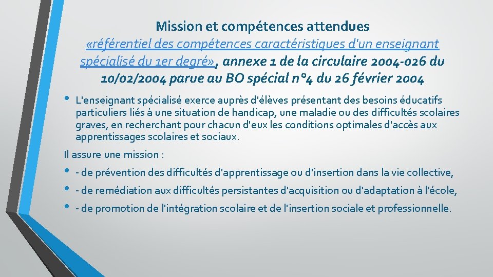 Mission et compétences attendues «référentiel des compétences caractéristiques d'un enseignant spécialisé du 1 er Mission et compétences attendues «référentiel des compétences caractéristiques d'un enseignant spécialisé du 1 er