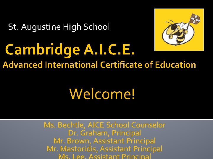 St. Augustine High School Cambridge A. I. C. E. Advanced International Certificate of Education