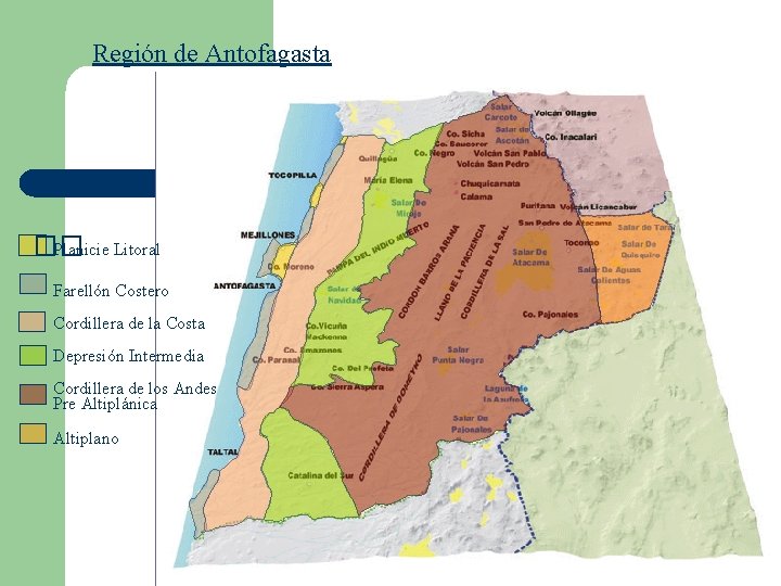 Región de Antofagasta �� Planicie Litoral Farellón Costero Cordillera de la Costa Depresión Intermedia Región de Antofagasta �� Planicie Litoral Farellón Costero Cordillera de la Costa Depresión Intermedia