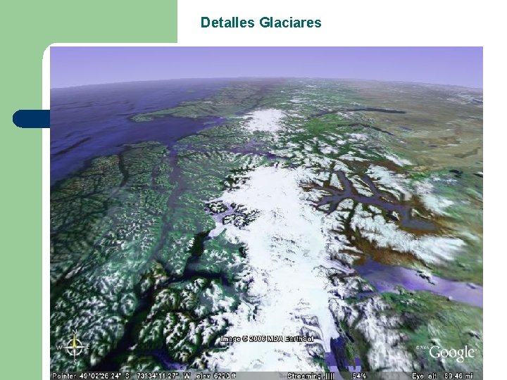 Detalles Glaciares Detalles Glaciares