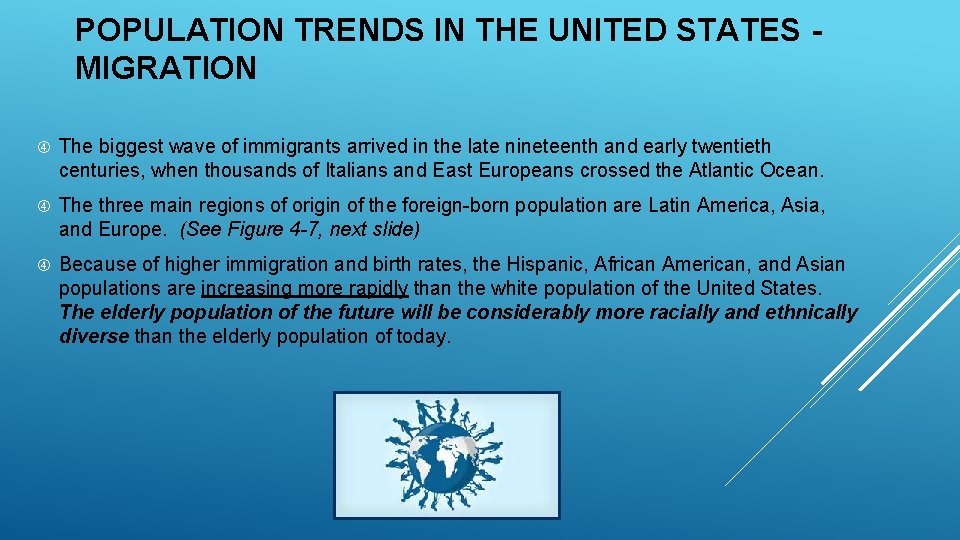 POPULATION TRENDS IN THE UNITED STATES MIGRATION The biggest wave of immigrants arrived in