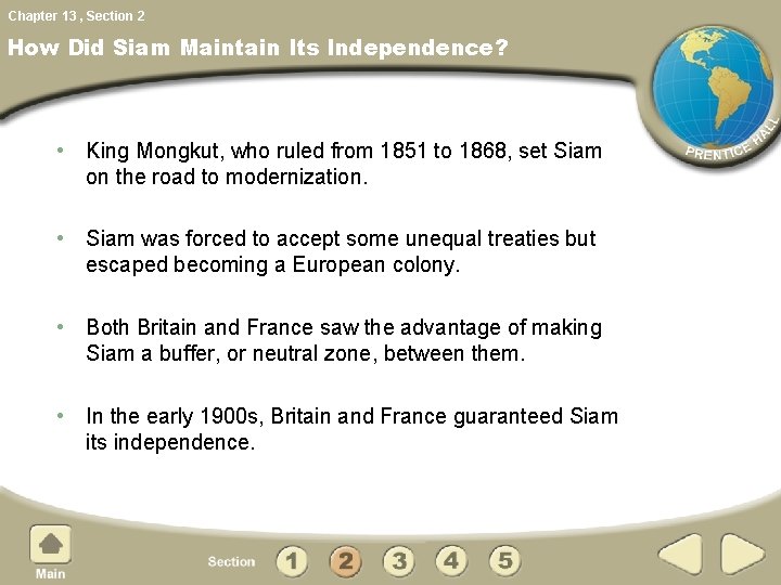 Chapter 13 , Section 2 How Did Siam Maintain Its Independence? • King Mongkut,