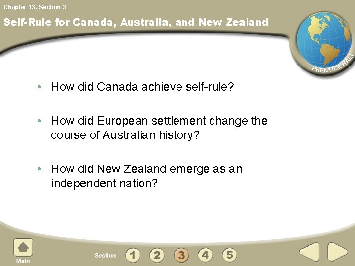 Chapter 13 , Section 3 Self-Rule for Canada, Australia, and New Zealand • How