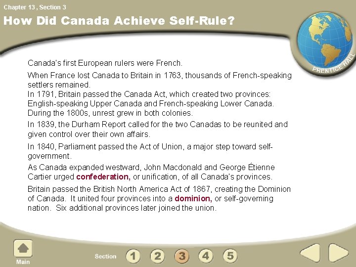 Chapter 13 , Section 3 How Did Canada Achieve Self-Rule? Canada’s first European rulers