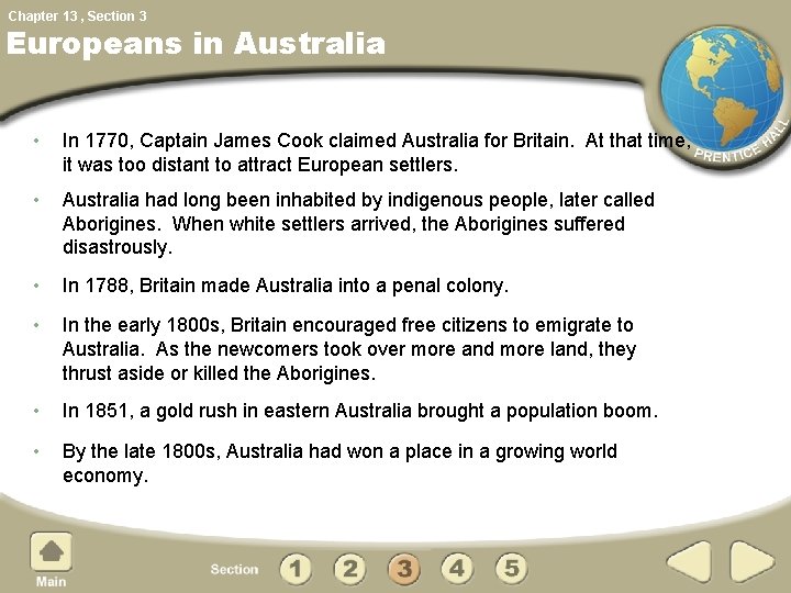 Chapter 13 , Section 3 Europeans in Australia • In 1770, Captain James Cook